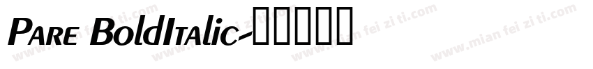 Pare BoldItalic字体转换